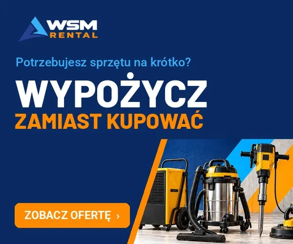 Wypożyczalnia sprzętu budowlanego WSM Rental